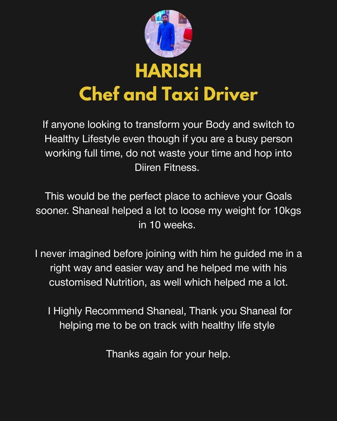 Harish's testimonial: Chef and Taxi Driver